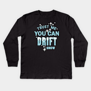 You Can Drift - Snow (Blue) Kids Long Sleeve T-Shirt